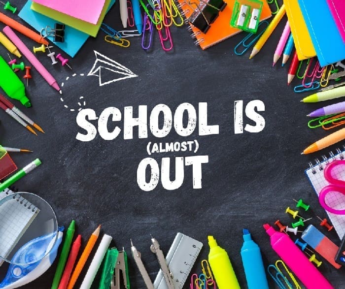 School Is (almost) Out